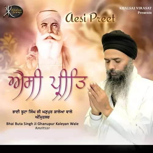 Aisi Preet Karo Man Mere Bhai Buta Singh Ji Ghanupur Kaleyan Wale Mp3 Download Song - Mr-Punjab
