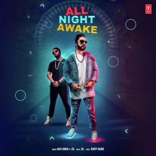 All Night Awake Akki Singh Mp3 Download Song - Mr-Punjab