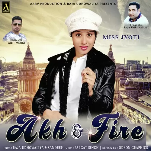 Akh  Fire Miss Jyoti Mp3 Download Song - Mr-Punjab