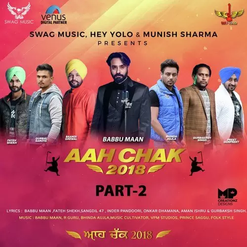 Aah Chak 2018 - Part 2 Songs