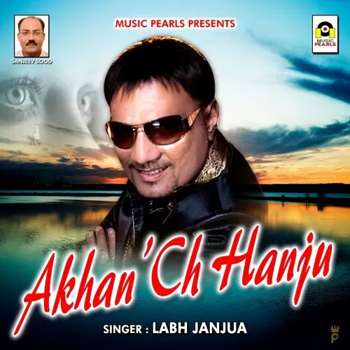 AkhanCh Hanju Labh Janjua Mp3 Download Song - Mr-Punjab