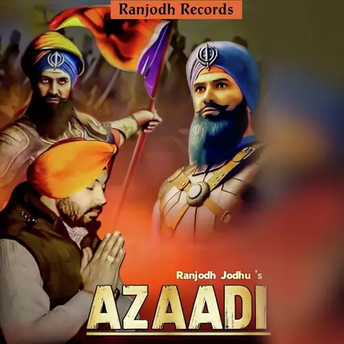 Azaadi Ranjodh Jodhu Mp3 Download Song - Mr-Punjab