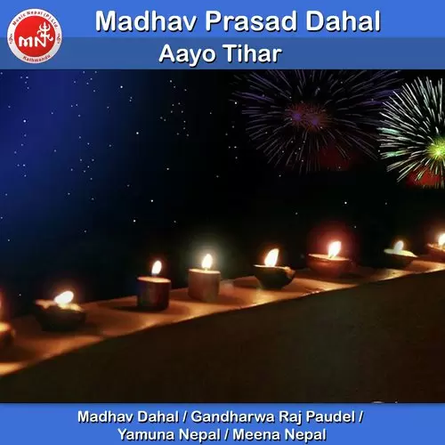 Aayo Tihar Madhav Dahal Mp3 Download Song - Mr-Punjab