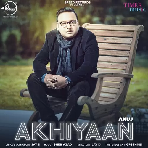 Akhiyaan Anuj Mp3 Download Song - Mr-Punjab