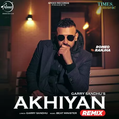 Akhiyan Remix Garry Sandhu Mp3 Download Song - Mr-Punjab