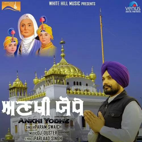 Ankhi Yodhe Param Swaich Mp3 Download Song - Mr-Punjab