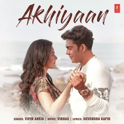 Akhiyaan Vipin Aneja Mp3 Download Song - Mr-Punjab