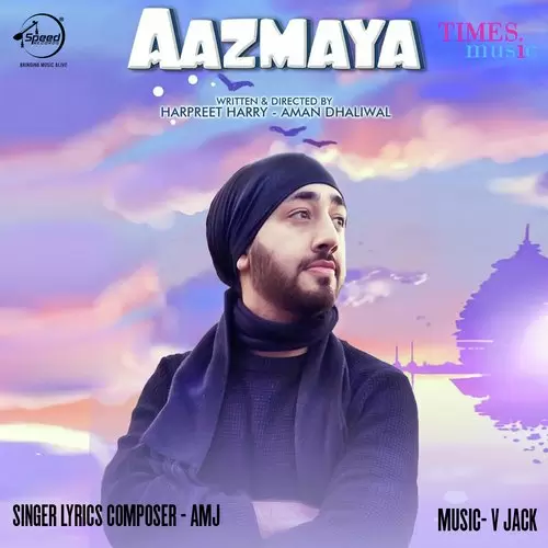 Aazmaya AMJ Mp3 Download Song - Mr-Punjab