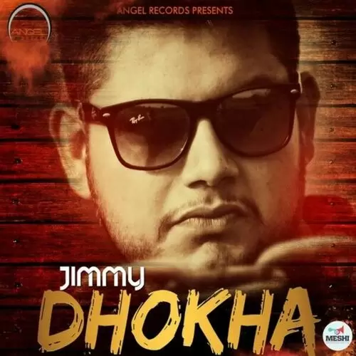 Dhokha Jimmy Mp3 Download Song - Mr-Punjab