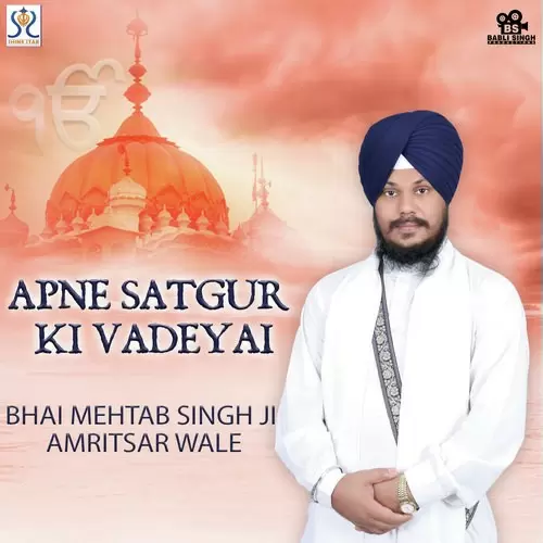 Apne Satgur Ki Vadeyai Bhai Mehtab Singh Mp3 Download Song - Mr-Punjab