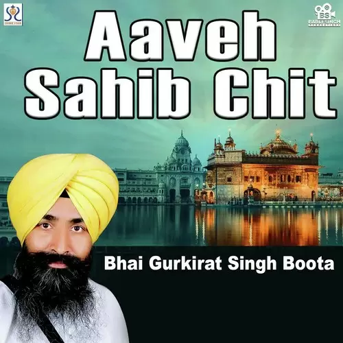 Aaveh Sahib Chit Bhai Gurkirat Singh Boota Mp3 Download Song - Mr-Punjab