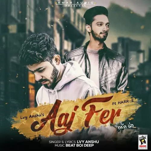 Aaj Fer Lvy Anshu Mp3 Download Song - Mr-Punjab