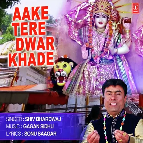 Aake Tere Dwar Khade Shiv Bhardwaj Mp3 Download Song - Mr-Punjab