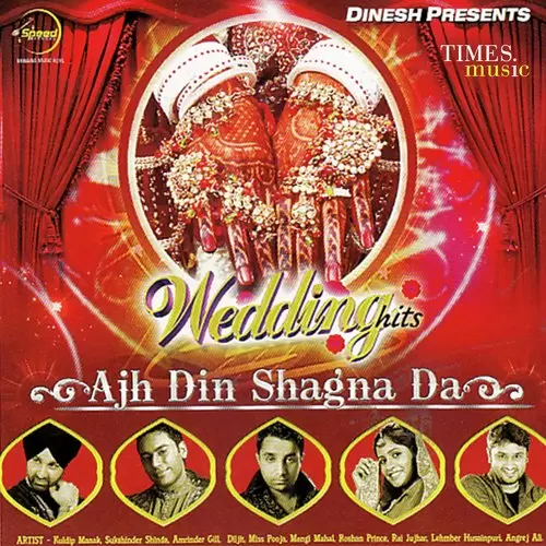 Ajh Din Shagna Da - Wedding Hits Songs