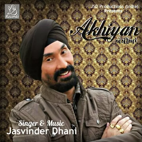 Akhiyan Jasvinder Dhani Mp3 Download Song - Mr-Punjab