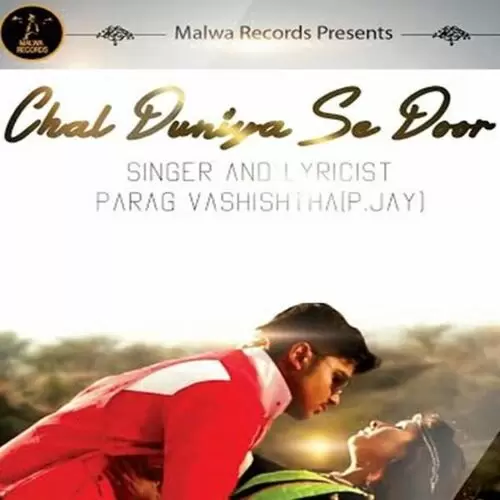 Chal Duniya Se Door Parag Vashishtha Mp3 Download Song - Mr-Punjab