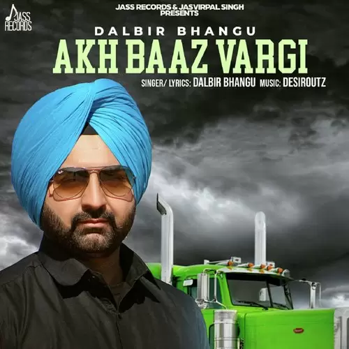 Akh Baaz Vargi Dalbir Bhangu Mp3 Download Song - Mr-Punjab