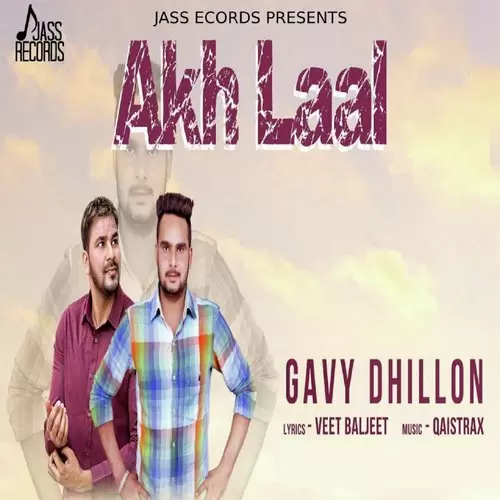 Akh Laal Gavy Dhillon Mp3 Download Song - Mr-Punjab