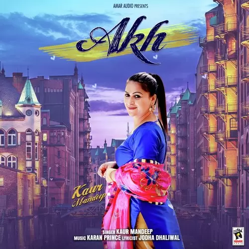 Akh Kaur Mandeep Mp3 Download Song - Mr-Punjab