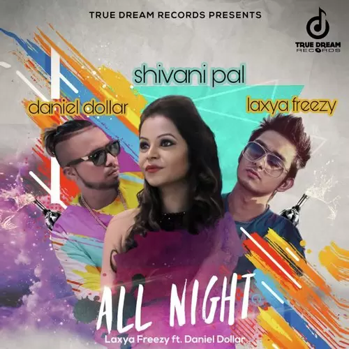 All Night Laxya Freezy Mp3 Download Song - Mr-Punjab