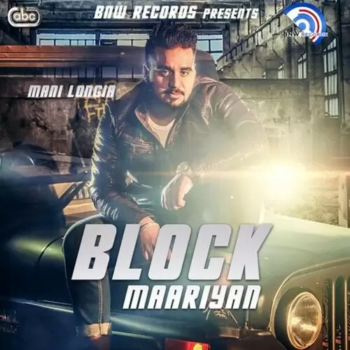 Block Maariyan Mani Longia Mp3 Download Song - Mr-Punjab