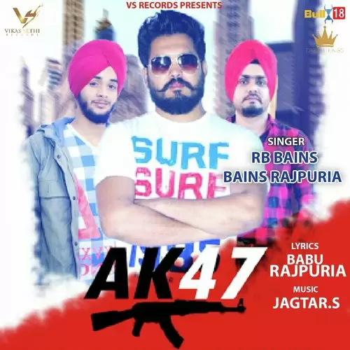 AK47 R.B. Bains Mp3 Download Song - Mr-Punjab