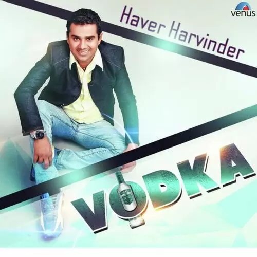 Vodka Haver Harvinder Mp3 Download Song - Mr-Punjab