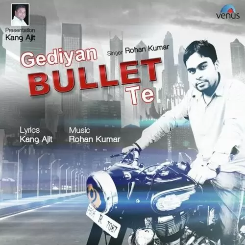 Gediya Bullet Te Rohan Kumar Mp3 Download Song - Mr-Punjab