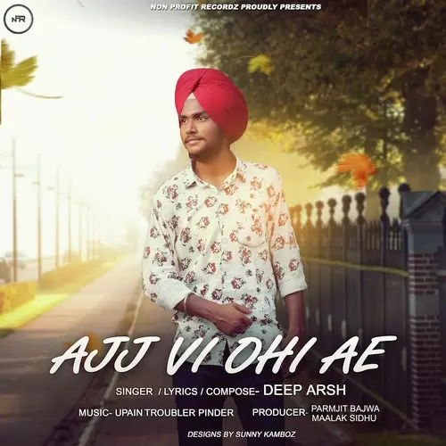 Ajj Vi Ohi Ae Deep Arsh Mp3 Download Song - Mr-Punjab