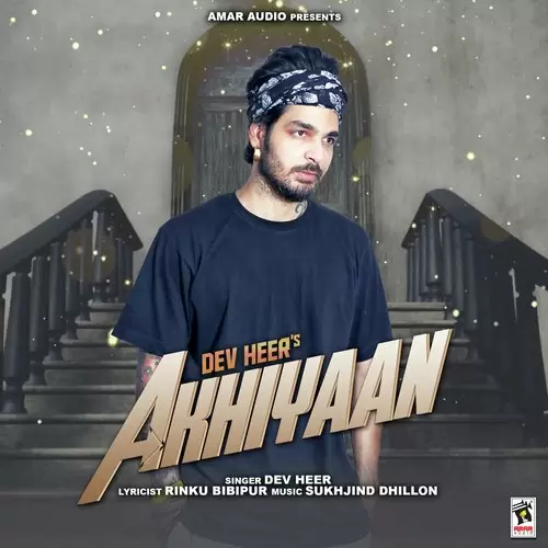 Akhiyaan Dev Heer Mp3 Download Song - Mr-Punjab