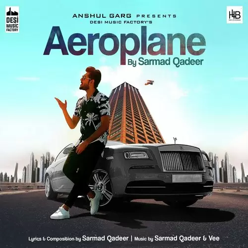 Aeroplane Sarmad Qadeer Mp3 Download Song - Mr-Punjab