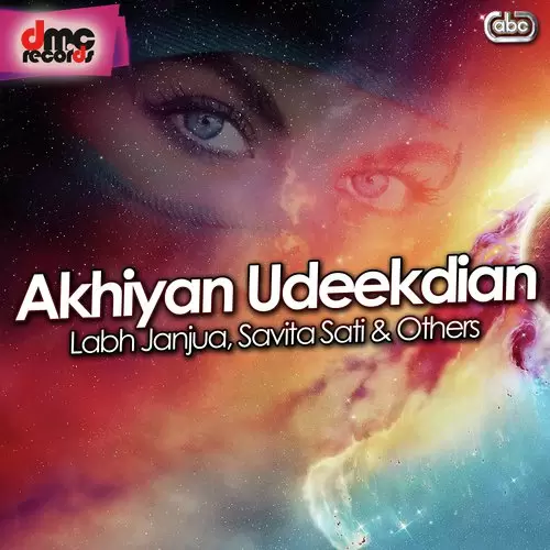 Akhiyan Udeekdian Songs