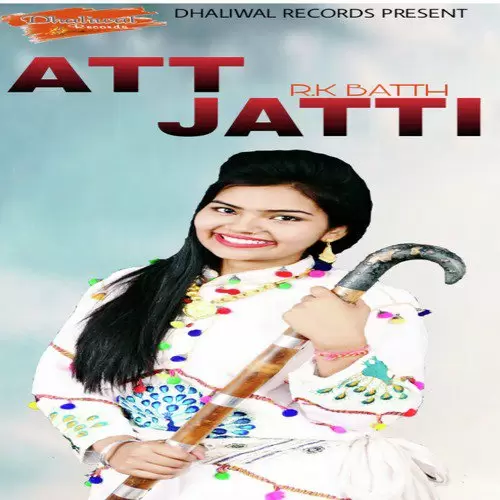 Att Jatti R. K. Batth Mp3 Download Song - Mr-Punjab