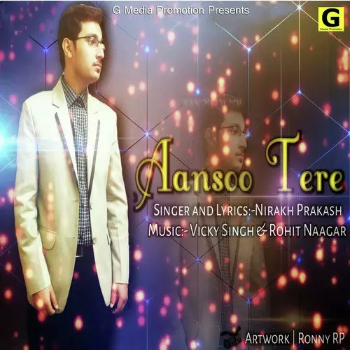 Aansoo Tere Nirakh Prakash Mp3 Download Song - Mr-Punjab