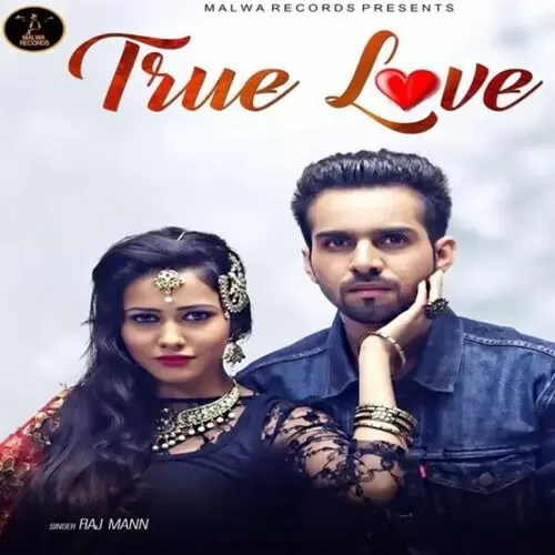 True Love Raj Mann Mp3 Download Song - Mr-Punjab