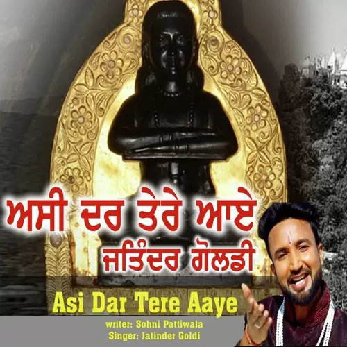 Asi Dar Tere Aaye Jatinder Goldy Mp3 Download Song - Mr-Punjab