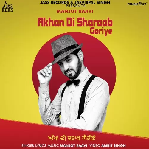 Akhan Di Sharaab Goriye Manjot Raavi Mp3 Download Song - Mr-Punjab