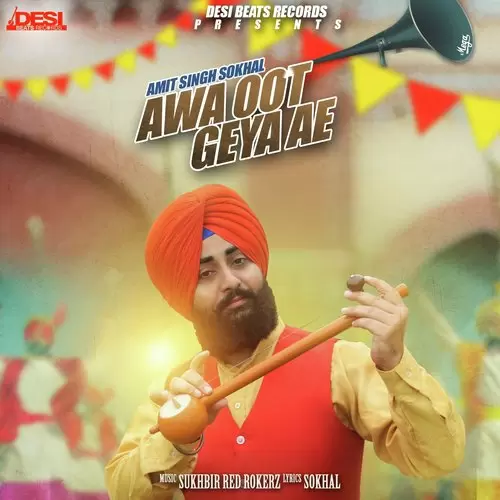 Awa Oot Geya Ae Amit Singh Sokhal Mp3 Download Song - Mr-Punjab