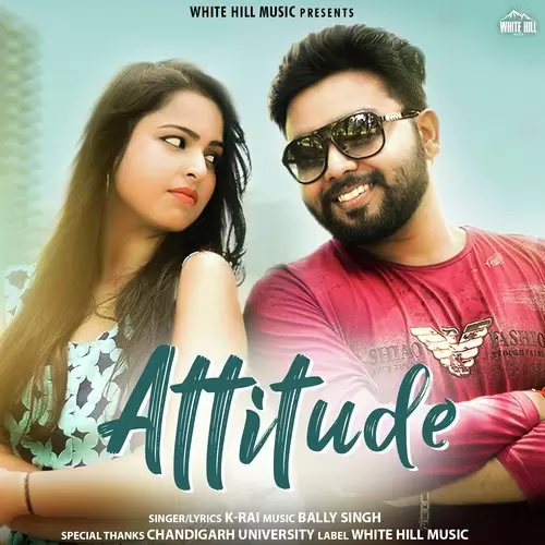 Attitude K. Rai Mp3 Download Song - Mr-Punjab