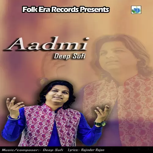 Aadmi Deep Sufi Mp3 Download Song - Mr-Punjab