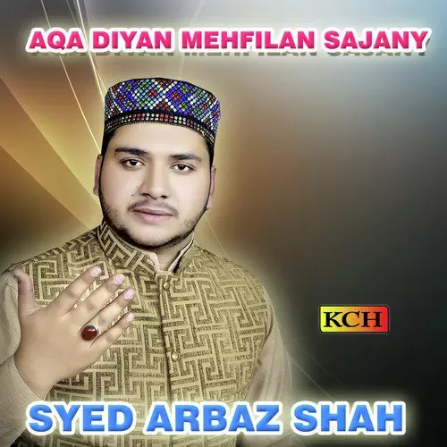 Aqa Diyan Mehfilan Syed Arbaz Shah Mp3 Download Song - Mr-Punjab