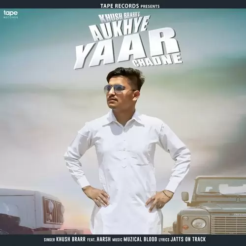 Aukhye Yaar Chadne Khush Brarr Mp3 Download Song - Mr-Punjab