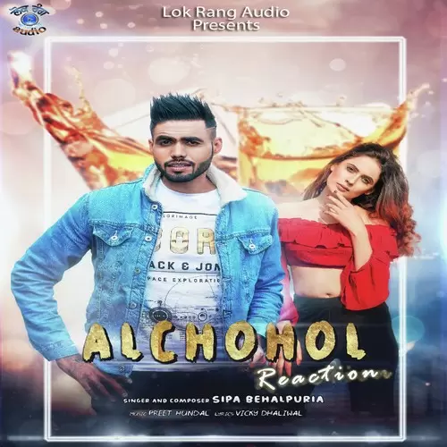 Alchohol Reaction Sipa Behalpuria Mp3 Download Song - Mr-Punjab