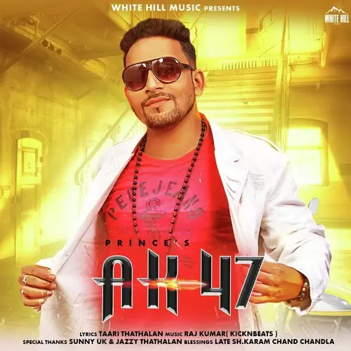 AK 47 Prince Mp3 Download Song - Mr-Punjab