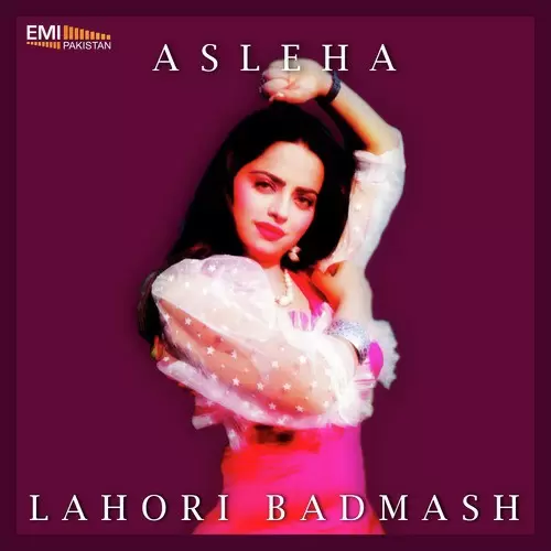 Asleha  Lahori Badmash Songs
