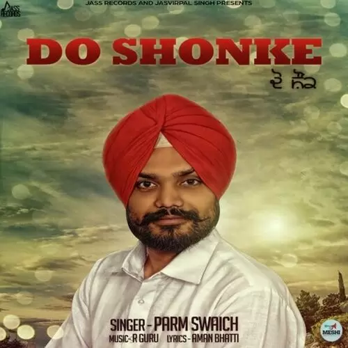 Do Shonke Parm Swaich Mp3 Download Song - Mr-Punjab