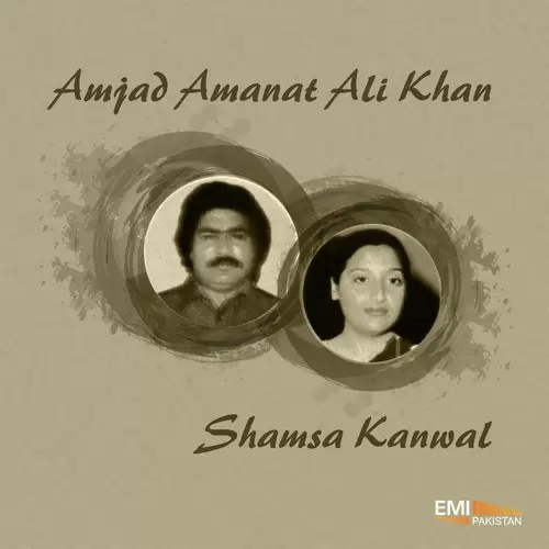 Amjad Amanat Ali Khan  Shamsa Kanwal Songs