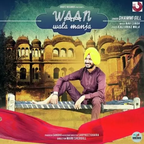Waan Wala Manja Dhammi Gill Mp3 Download Song - Mr-Punjab