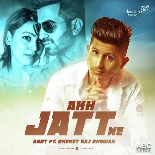 Akh Jatt Ne Andy Dhiman Mp3 Download Song - Mr-Punjab