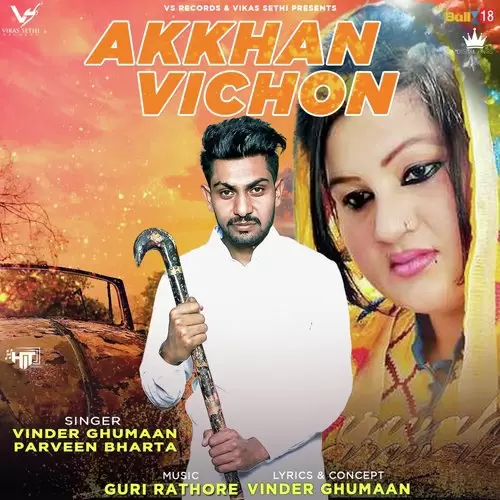 Akkhan Vichon Vinder Ghumaan Mp3 Download Song - Mr-Punjab